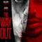 The Way Out fragman izle